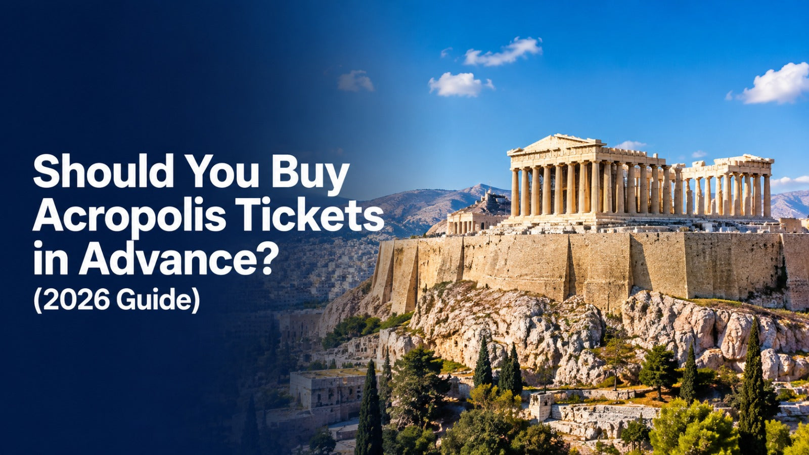 Should You Buy Acropolis Tickets in Advance? (2026 Guide)