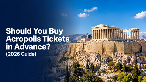 Should You Buy Acropolis Tickets in Advance? (2026 Guide)