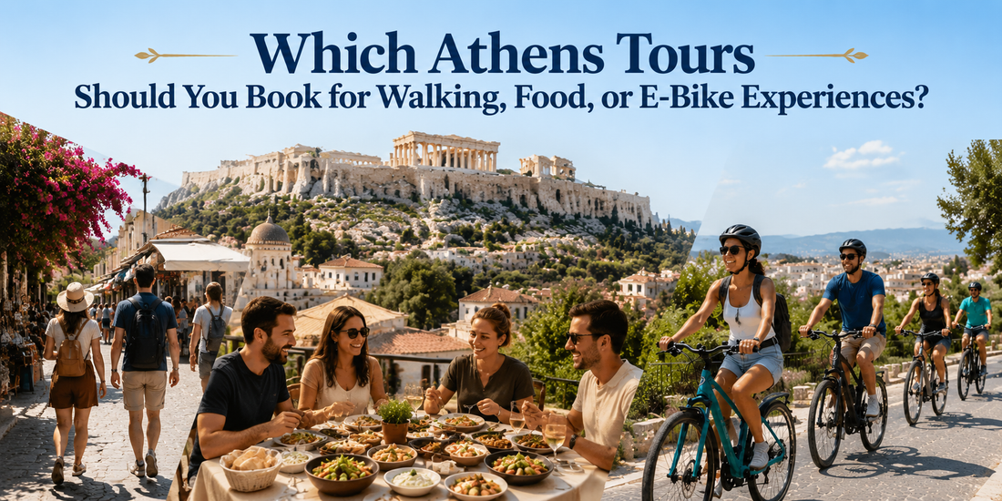 Which Athens Tours Should You Book for Walking, Food, or E‑Bike Experiences?
