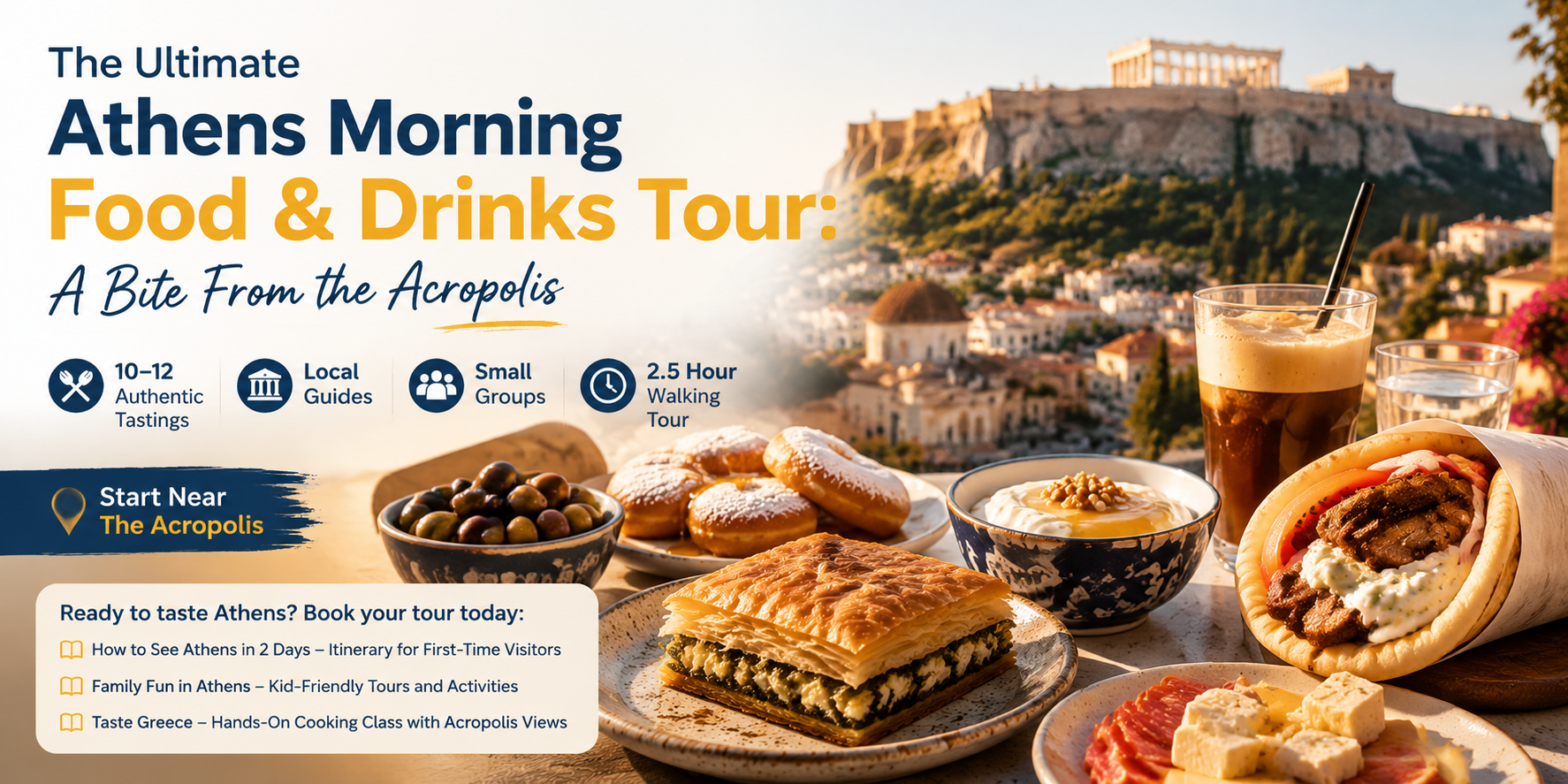 The Ultimate Athens Morning Food & Drinks Tour: A Bite From the Acropolis