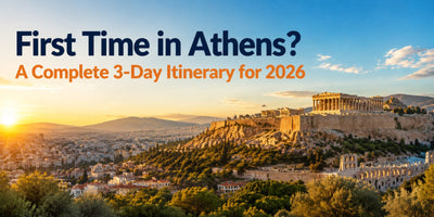 First Time in Athens? A Complete 3-Day Itinerary for 2026