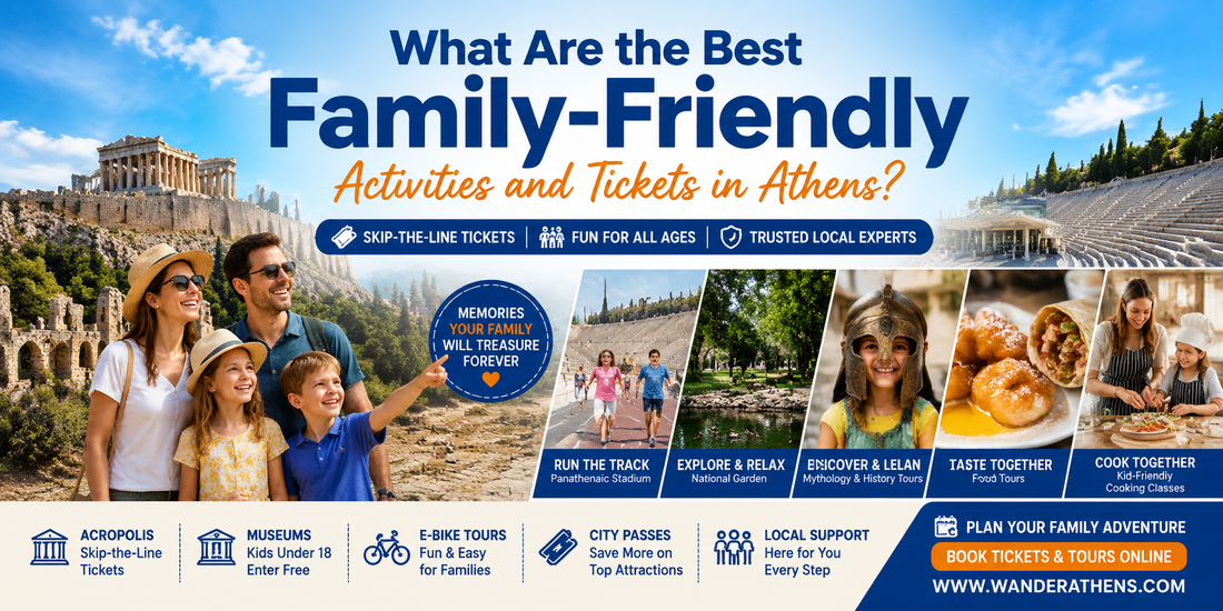 What Are the Best Family‑Friendly Activities and Tickets in Athens?